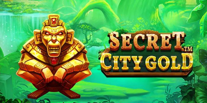 Strategi Dan Pola Jackpot Di Slot Secret City Gold
