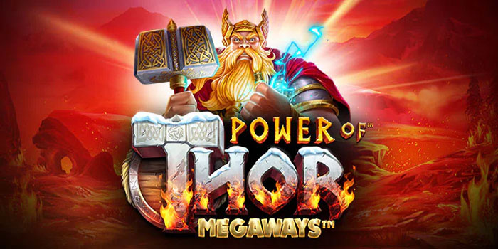 Rahasia Cerdas Bermain Power of Thor Megaways Anti Rungkad