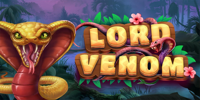 Kunci Menang Bermain Slot Lord Venom